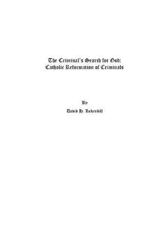 Cover image for The Criminal's Search for God: Catholic Criminal Reformation