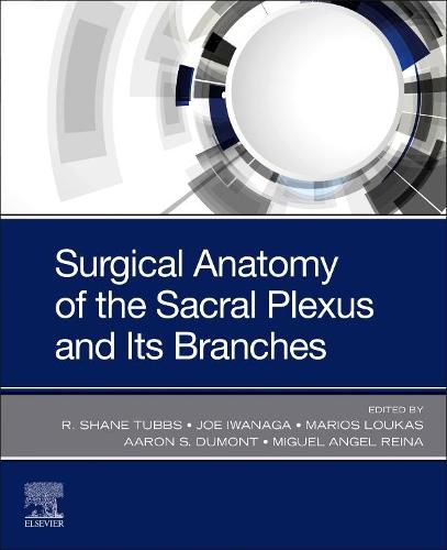 Cover image for Surgical Anatomy of the Sacral Plexus and its Branches