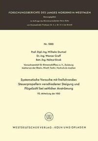 Cover image for Systematische Versuche Mit Freifahrenden Steuerpropellern Verschiedener Steigung Und Flugelzahl Bei Seitlicher Stroemung: 93. Mitteilung Der Vbd