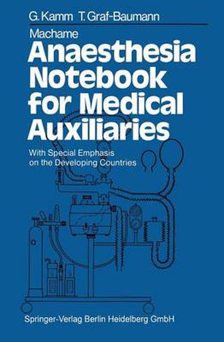 Cover image for Machame Anaesthesia Notebook for Medical Auxiliaries: With Special Emphasis on the Developing Countries