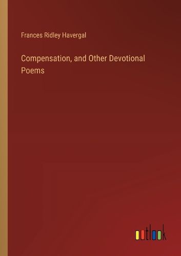 Compensation, and Other Devotional Poems