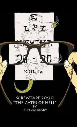 Cover image for Screwtape 20/20: The Gates of Hell