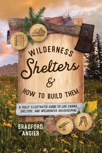 Cover image for Wilderness Shelters and How to Build Them