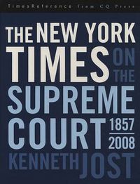 Cover image for The New York Times on the Supreme Court, 1857-2008