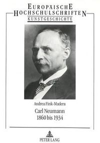 Cover image for Carl Neumann: 1860 Bis 1934