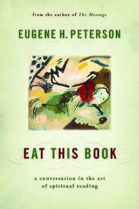 Cover image for Eat This Book: A Conversation in the Art of Spiritual Reading