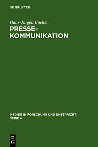 Cover image for Pressekommunikation: Grundstrukturen Einer OEffentlichen Form Der Kommunikation Aus Linguistischer Sicht