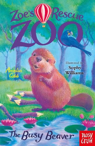 Zoe's Rescue Zoo: The Busy Beaver