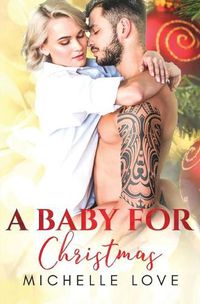 Cover image for A Baby for Christmas: A Christmas Romance