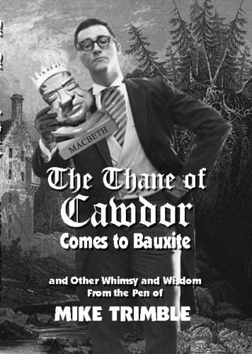 Cover image for The Thane of Cawdor Comes to Bauxite