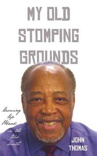 Cover image for My Old Stomping Grounds: Growing Up Black in the Old South