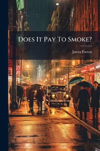 Cover image for Does It Pay to Smoke?