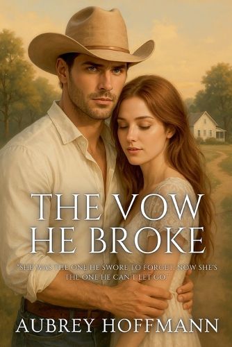 Cover image for The Vow He Broke