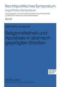 Cover image for Religionsfreiheit Und Apostasie in Islamisch Gepraegten Staaten