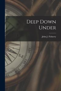 Cover image for Deep Down Under