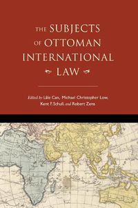 Cover image for The Subjects of Ottoman International Law