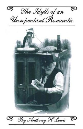 Cover image for Idylls of an Unrepentant Romantic