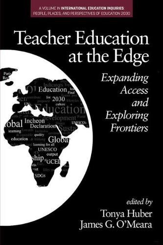 Teacher Education at the Edge: Expanding Access and Exploring Frontiers