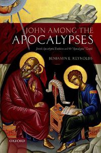 Cover image for John among the Apocalypses: Jewish Apocalyptic Tradition and the 'Apocalyptic' Gospel