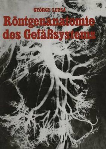Cover image for Roentgenanatomie Des Gefasssystems