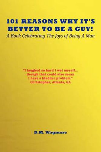 Cover image for 101 Reasons Why It's Better to Be a Guy