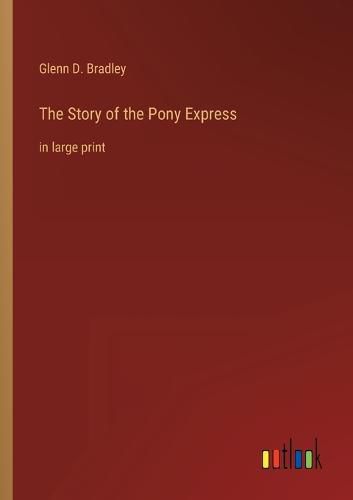 Cover image for The Story of the Pony Express