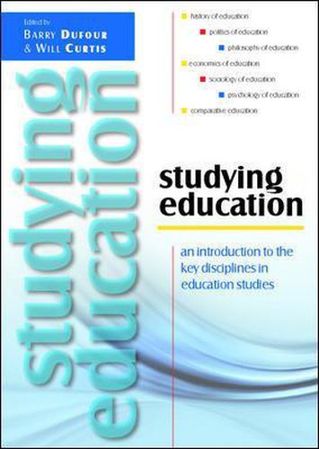 Cover image for Studying Education: An Introduction to the Key Disciplines in Education Studies