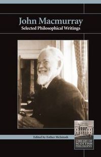 Cover image for John MacMurray: Selected Philosophical Writings
