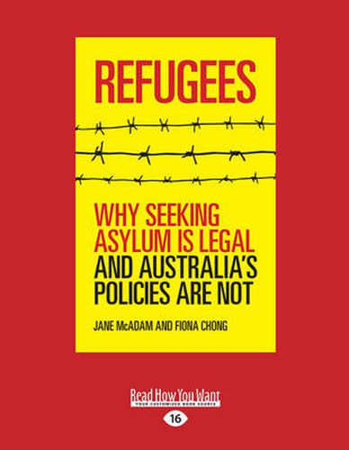 Refugees: Why Seeking Asylum is Legal and Australia's Policies are Not