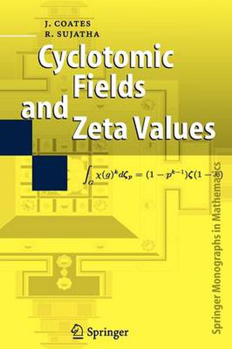 Cyclotomic Fields and Zeta Values