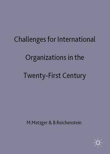 Challenges for International Organizations in the Twenty-First Century: Essays in Honour of Klaus Hufner