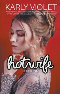 Cover image for Hotwife First Time