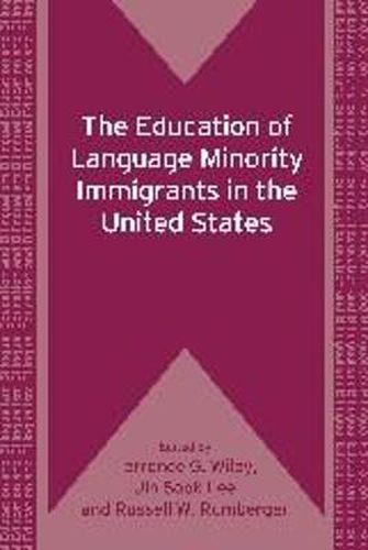 Cover image for The Education of Language Minority Immigrants in the United States