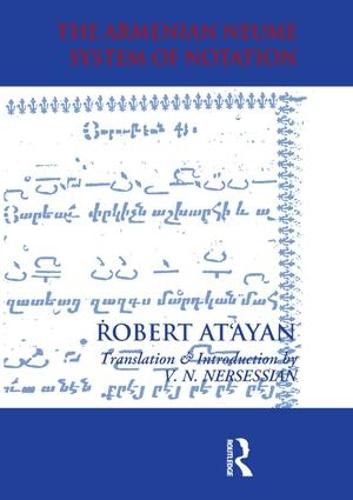 Cover image for Armenian Neume System of Notation: Study and Analysis