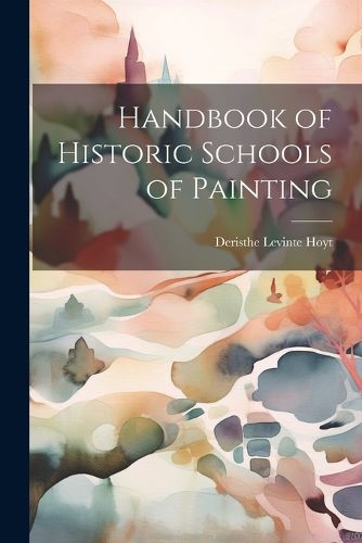 Cover image for Handbook of Historic Schools of Painting