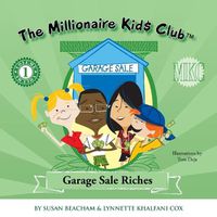 Cover image for The Millionaire Kids Club: Garage Sale Riches
