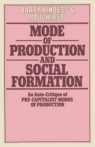 Cover image for Mode of Production and Social Formation: An Auto-Critique of Pre-Capitalist Modes of Production