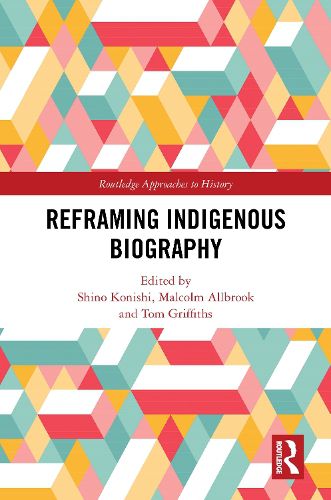 Cover image for Reframing Indigenous Biography