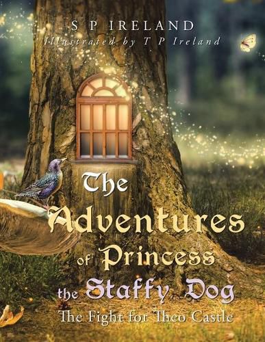 Cover image for The Adventures of Princess the Staffy Dog: The Fight for Theo Castle