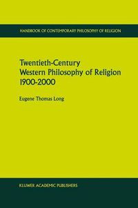 Cover image for Twentieth-Century Western Philosophy of Religion 1900-2000