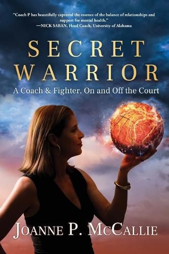 Cover image for Secret Warrior: A Coach and Fighter, On and Off the Court