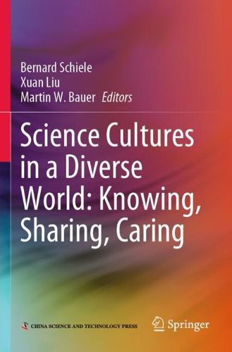 Cover image for Science Cultures in a Diverse World: Knowing, Sharing, Caring