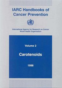 Cover image for Carotenoids: IARC Handbooks of Cancer Prevention