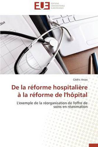 Cover image for de la R forme Hospitali re La R forme de l'H pital