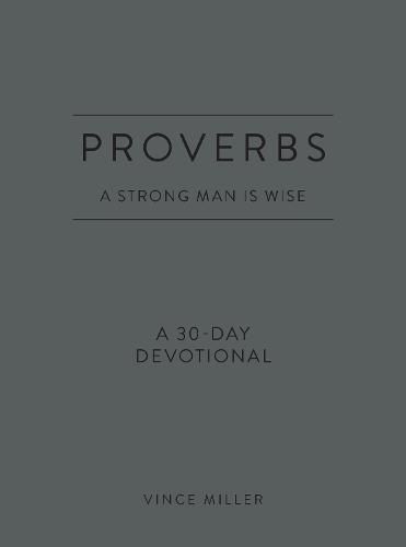 Proverbs a Strong Man Is Wise