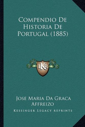 Cover image for Compendio de Historia de Portugal (1885)