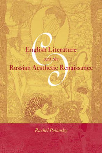 Cover image for English Literature and the Russian Aesthetic Renaissance