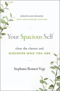 Cover image for Your Spacious Self- Updated & Expanded 10th Anniversary Edition