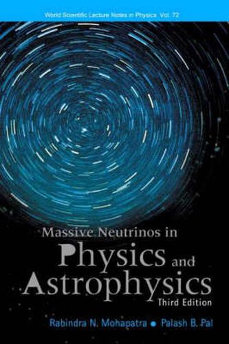 Cover image for Massive Neutrinos In Physics And Astrophysics (Third Edition)