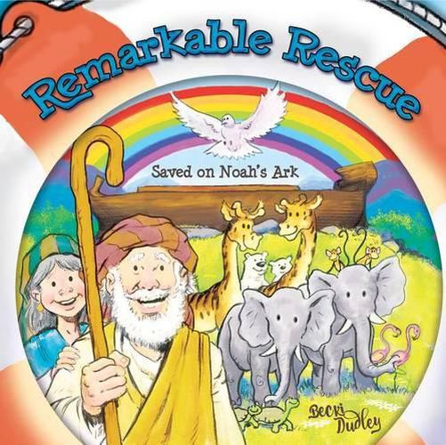 Cover image for Remarkable Rescue: Saved on Noah's Ark